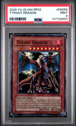 2025 YU-GI-OH! RP02-RETRO PACK 2 #EN056 TYRANT DRAGON PSA 9 - Image 1