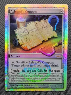 MTG FOIL Ashnod's Coupon- DAMAGED -Arena Promo Magic the Gathering Card # 014 - Image 1