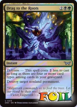 Drag to the Roots 0213 MTG Duskmourn: House of Horror Uncommon NP Foil - Image 1