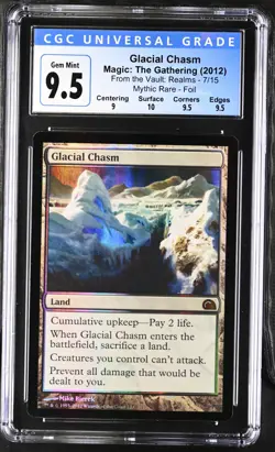 GLACIAL CHASM From the Vault: Realms Foil Mythic CGC 9.5 MTG [Nostalgium] - Image 1