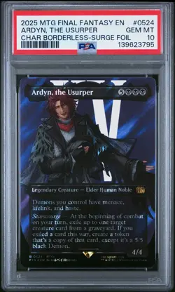 2025 MTG FINAL FANTASY CHARACTER BORDERLESS-SURGE FOIL ARDYN, THE USURPER PSA 10 - Image 1