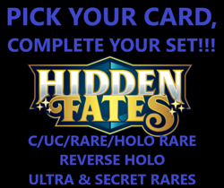 Pokemon Hidden Fates - Pick Your Card Complete Your Set C/UC Rare/REV HOLO UR - Image 1