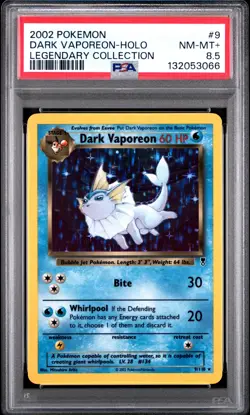 2002 POKEMON LEGENDARY COLLECTION #9 DARK VAPOREON-HOLO PSA 8.5 - Image 1