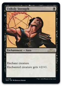 Unholy Strength #128 (NM) 30th Anniversary Edition 30A Magic MTG - Image 1