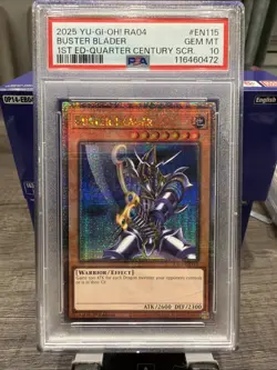 Yu-Gi-Oh! RA04-EN115 Buster Blader 1st Ed-Quarter Century Secret Rare PSA 10 - Image 1