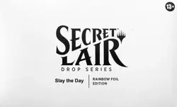 MTG Secret Lair Drop - Slay the Day (Rainbow Foil) - Image 1