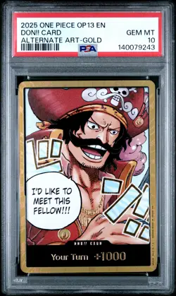 2025 ONE PIECE OP13-CARRYING ON HIS WILL ALTERNATE ART-GOLD DON!! CARD PSA 10 - Image 1