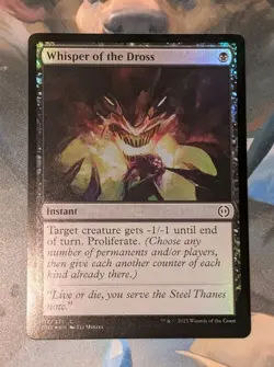 MTG *FOIL * Phyrexia: All will be One Common WHISPER OF THE DROSS NM - Image 1