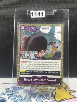 Slow-Slow Beam Sword (Judge Pack Vol. 6) OP07-076 One Piece Promo (1141) - Image 1
