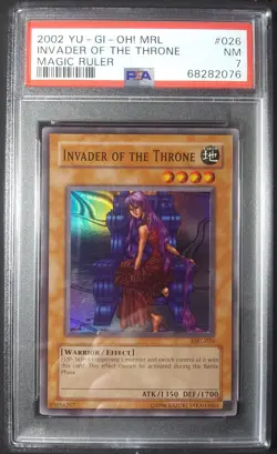 2002 YU-GI-OH! Magic Ruler Unlimited SR #MRL-026 Invader of the Throne NM PSA 7 - Image 1