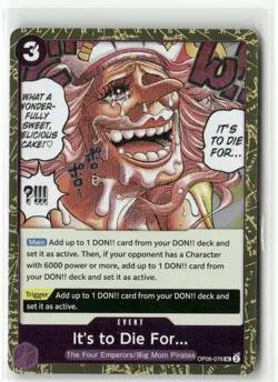ITS TO DIE FOR OPO8-076 Foil One Piece TWO LEGENDS TCG Anime Card - Image 1