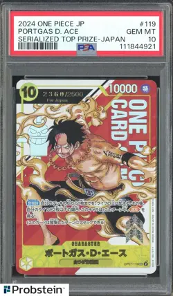 2024 One Piece JPN Serialized Top Prize Japan #119 Portgas D. Ace /2500 PSA 10 - Image 1