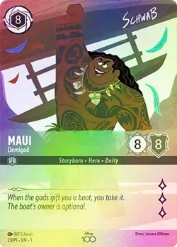 Lorcana SATIN FOIL Maui - Demigod (Disney 100) - Promotional Cards # 023 - Image 1
