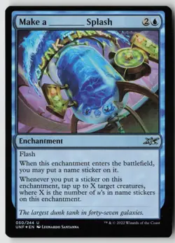 Make a _____ Splash FOIL 50 Unfinity NM - Image 1