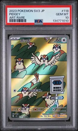 2023 POKEMON JAPANESE SV3-RULER OF THE BLACK FLAME ART RARE #118 PIDGEY PSA 10 - Image 1