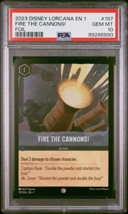 2023 DISNEY LORCANA EN 1-THE FIRST CHAPTER FOIL #197 FIRE THE CANNONS! PSA 10 - Image 1