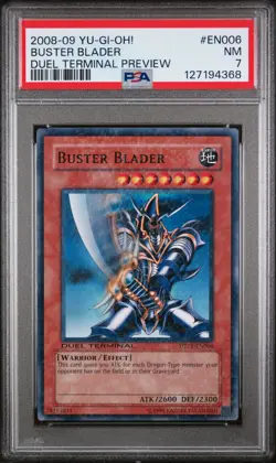 2008-09 YU-GI-OH! DUEL TERMINAL PREVIEW #EN006 BUSTER BLADER PSA 7 - Image 1