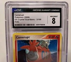 CGC 8 Camerupt 3/100 Holo Rare EX Crystal Guardians 2006 Pokemon Card Graded - Image 4