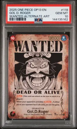 2025 ONE PIECE OP13-CARRYING ON HIS WILL WANTED ALT ART #118 GOL D. ROGER PSA 10 - Image 1