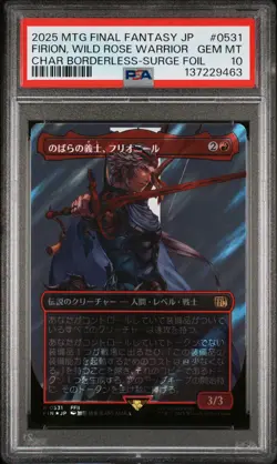 2025 MTG JPN FF BORDERLESS-SURGE FOIL #0531 FIRION, WILD ROSE WARRIOR PSA 10 - Image 1