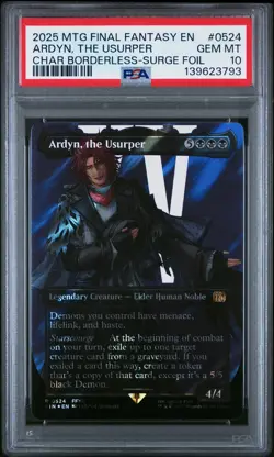 2025 MTG FINAL FANTASY CHARACTER BORDERLESS-SURGE FOIL ARDYN, THE USURPER PSA 10 - Image 1