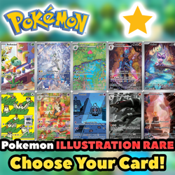 Pokemon ILLUSTRATION RARE IR: CHOOSE YOUR CARD! English Near Mint Huge Selection - Image 1