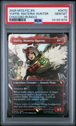 2025 MTG FINAL FANTASY COMMANDER CHOCOBO BUNDLE YUFFIE, MATERIA HUNTER PSA 10 - Image 1
