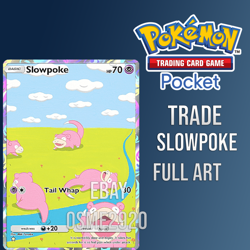 Pokemon TCG POCKET SLOWPOKE FULL ART (Trading Card Game) TCGP FAST SHIPPING - Image 1