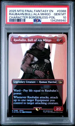 2025 MTG FINAL FANTASY #0388 RAUBAHN, BULL OF ALA MHIGO PSA 10 - Image 1