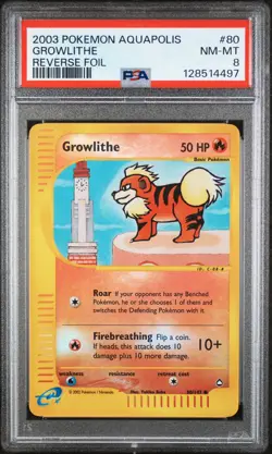 2003 POKEMON AQUAPOLIS #80 GROWLITHE-REVERSE FOIL PSA 8 - Image 1
