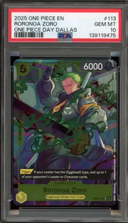One Piece CCG Roronoa Zoro 2025 One Piece Day Dallas OP07-113 PSA 10 Gem Mint - Image 1