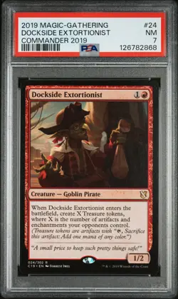 2019 MTG COMMANDER 2019 #24 DOCKSIDE EXTORTIONIST PSA 7 - Image 1