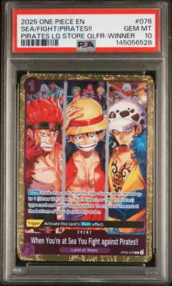 2025 ONE PIECE PROMOS #076 WHEN YOU'RE AT SEA YOU FIGHT AGAINST PIRATES!! PSA 10 - Image 1