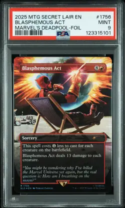 2025 MTG SECRET LAIR DROP MARVEL'S DEADPOOL-FOIL #1756 BLASPHEMOUS ACT PSA 9 - Image 1