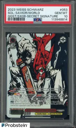 2023 Weiss Schwarz Guilty Gear Strive #053 Sol: Savior/World PSA 10 - Image 1