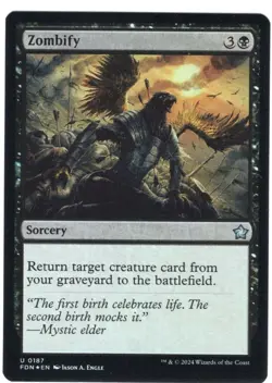 Zombify | Foil | NM | MTG | Uncommon | 0187 | FDN – Foundations - Image 1