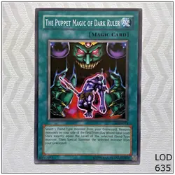 The Puppet Magic of Dark Ruler - LOD-013 - Common Unlimited Yugioh - Image 1