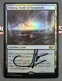 MTG FOIL Urborg, Tomb of Yawgmoth- DAMAGED - Signed -Magic 2015 Magic Card # 248 - Image 1