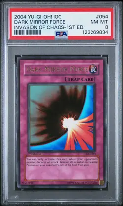 2004 YU-GI-OH! IOC-INVASION OF CHAOS 1ST ED #054 DARK MIRROR FORCE PSA 8 - Image 1