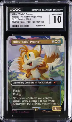 2025 MAGIC: THE GATHERING BORDERLESS SONIC MILES "TAILES" PROWER CGC 10 GEM MINT - Image 1