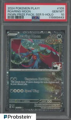 2024 Pokemon Play! Prize Pack Ser.5 #109 Roaring Moon PSA 10 GEM MINT - Image 1