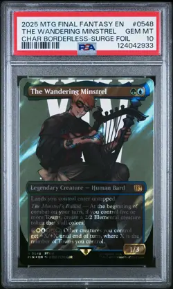 2025 MTG FF CHARACTER BORDERLESS-SURGE FOIL #0548 THE WANDERING MINSTREL PSA 10 - Image 1