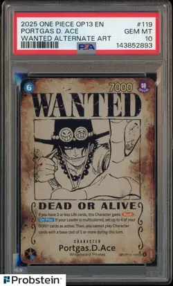 One Piece OP-13 Carrying On His Will #119 Portgas.D.Ace Wanted Poster PSA 10 - Image 1