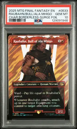 2025 MTG FINAL FANTASY #0533 RAUBAHN, BULL OF ALA MHIGO PSA 10 - Image 1