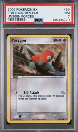 2005 POKEMON EX UNSEEN FORCES #69 PORYGON-REVERSE FOIL PSA 7 - Image 1