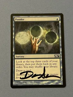 1x x1 NM Ponder SIGNED by Dan Scott M12 MTG - Image 1