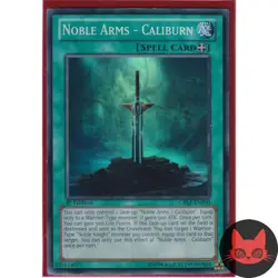Yugioh Noble Arms - Caliburn CBLZ-EN000 Super Rare 1st Edition MP - Image 1