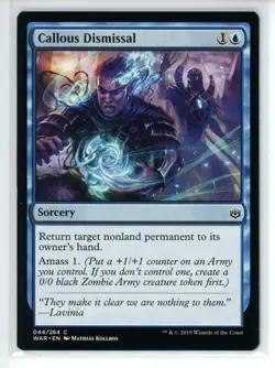 CALLOUS DISMISSAL War of the Spark #44 WAR(NM)(MTG) - Image 1