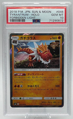 2018 POKEMON JAPANESE SUN & MOON FORBIDDEN LIGHT #046 TYRANTRUM-HOLO PSA 10 GEM - Image 1