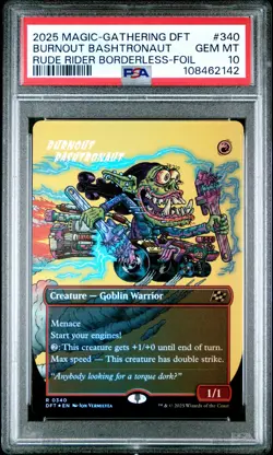 2025 MTG AETHERDRIFT RUDE RIDER BORDERLESS-FOIL #0340 BURNOUT BASHTRONAUT PSA 10 - Image 1